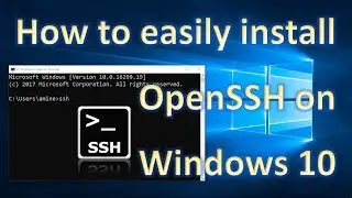 How to easily install OpenSSH on Windows 10