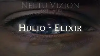 Hulio - Elixir (Official Lyric Visual)