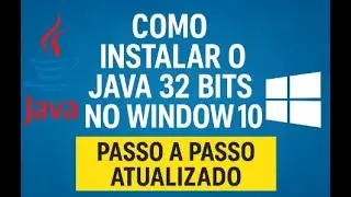 Como Instalar o Java 32 Bits no Windows 10 (Passo a Passo Atualizado)