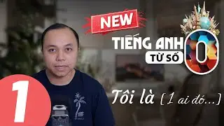 [Learn English from Scratch] - Lesson 1: Building a Complete Sentence (I am...)