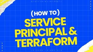 How to create and use the Azure Service Principal in Terraform