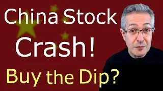 China Stock Market Crash - Buy The Dip?