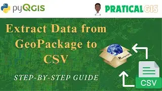 Extract Data from GeoPackage to CSV Using PyQGIS | Step-by-Step Guide