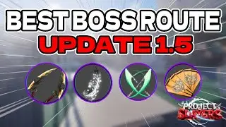 [PROJECT SLAYERS] BEST BOSS ROUTE FOR NEW DROPS IN UPDATE 1.5!!!
