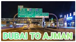 DUBAI TO AJMAN ROAD DRIVE 🚗 🇦🇪  MARCH 2024 (‎@roaddrive2020  )