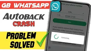 Gb whatsapp autoback problems solved | gb whatsapp Crash problems solve | Gb whatsapp problems solve