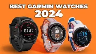 Best Garmin Watches 2024 - Ultimate Buying  Guide