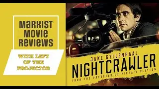 Reviewing Nightcrawler With Left Of The Projector Podcast!