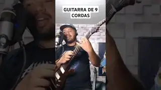 GUITARRA DE 9 CORDAS 🤯 