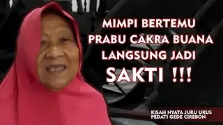 KISAH JURU RAWAT PEDATI GEDE CIREBON BERTEMU PRABU CAKRA BUANA