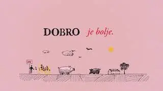 DOBRO je bolje
