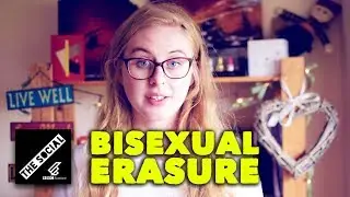 Bisexual Erasure | Things I'm Tired Of Hearing!