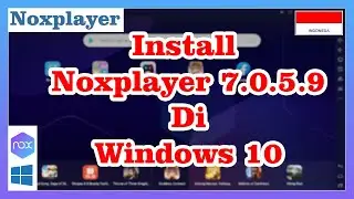 Install Noxplayer 7.0.5.9 Android Emulator di Windows 10