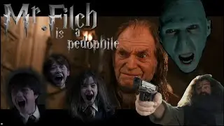 Mr. Filch is a pedophile