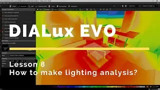 DIALux EVO (ENG). Lesson 8. Lighting calculation. How to make lighting analysis?