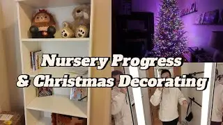 Weekend VLOG | Building Nursery Furniture & Decorating for Christmas