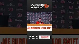 Joe Burrow on Taylor Swift's Eras Tour