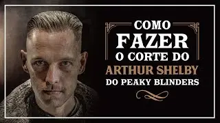 Como fazer o Corte Arthur Shelby do Peaky Blinders - Qod Barber Shop