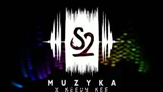 S2 x keevy keef - 2D
