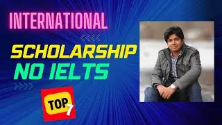Fully funded scholarships 2022 without Ielts | International Scholarships Without IELTS Fully Funded