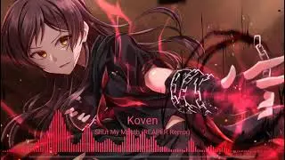 Koven - Shut My Mouth (REAPER Remix)
