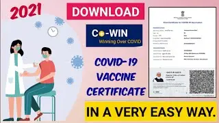 How to Download COVID-19 Vaccine Certificate Using CoWIN Website || 2021