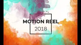 Motion Graphics Reel 2018