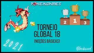 [PXG] TORNEIO GLOBAL 18 (NOÇÕES BÁSICAS) - 2021