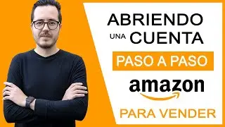 How to open an Amazon account to sell | Register on Amazon step by step
