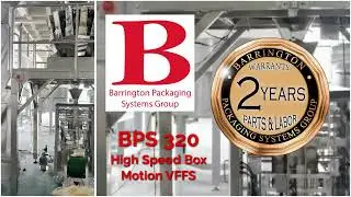 Barrington Packaging BPS 320 High Speed Box Motion VFFS