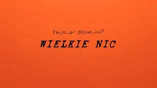Paula Biskup -  Wielkie Nic