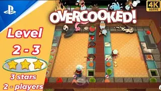 Overcooked - Level 2-3 - 3 Stars Gameplay with 2 players No commentary (Sem comentário) 4K PSN XBOX
