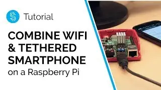 How to Combine Internet from Wi-Fi and a Tethered Smartphone on a Raspberry Pi