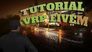 Tutorial VRP FiveM Romania