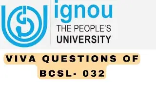 IGNOU BCSL - 032  IMPORTANT VIVA QUESTIONS