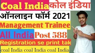 Coal India MT Online Form 2021|| Full details||All India Apply||How to Fill this form 2021Coal India