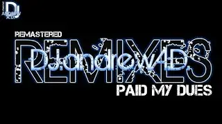 Anastacia - paid my dues (DJandrewAD studio remastered 2022)