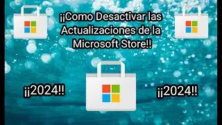 💻 ¡¡Como desactivar las actualizaciones de la Microsoft Store!!