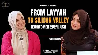 She Went from Layyah to Silicon Valley — Hina Raza | TechWomen 2024 | The Dialectic Arc
