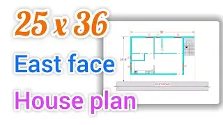 25 x 36 East face house plan || vastu house plan