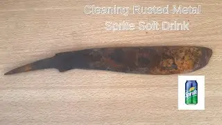 Cleaning Rusted Metal with Sprite Soft Drink