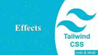 Effects in tailwind | Learn Tailwind CSS