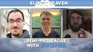 ELO Heaven #15 - Semi-Pr0League with Swisher