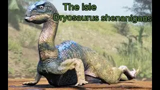 The Isle: Dryosaurus shenanigans