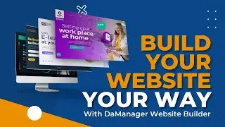 How to Use The DaManager Website Builder: Build Your Free Website in Minutes