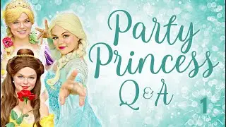 Everything Party Princess! | Party Princess Q&A 1