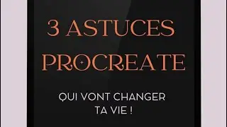 3 astuces Procreate pour débutants