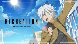 Danmachi Fantheme: Recreation / ダンまち OST