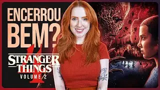 STRANGER THINGS 4: DID IT END WELL? | Analysis with spoilers (Volume 2)