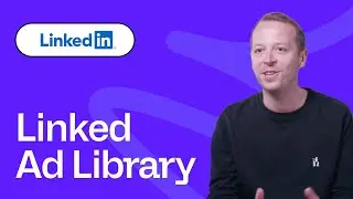 How to See Your Competitors LinkedIn Ads - LinkedIn Ad Library